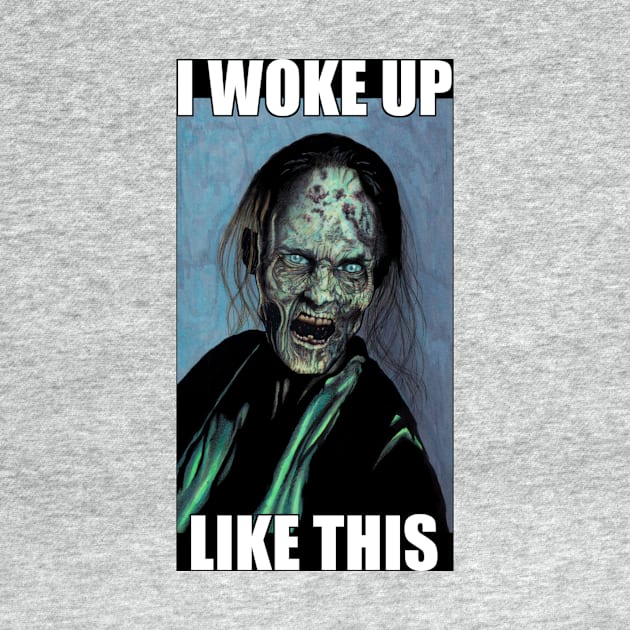 zombie I woke up like this by eddieprice